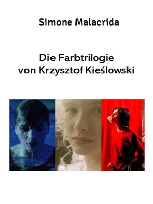 cover image of Die Farbtrilogie von Krzysztof Kieślowski
